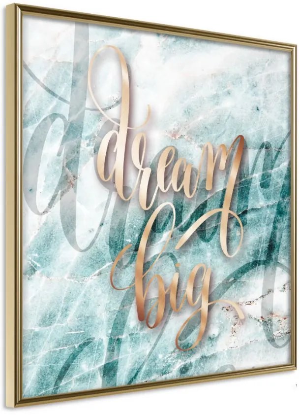 Αφίσα - Have Big Dreams (Square) - 30x30 - Χρυσό - Χωρίς πασπαρτού