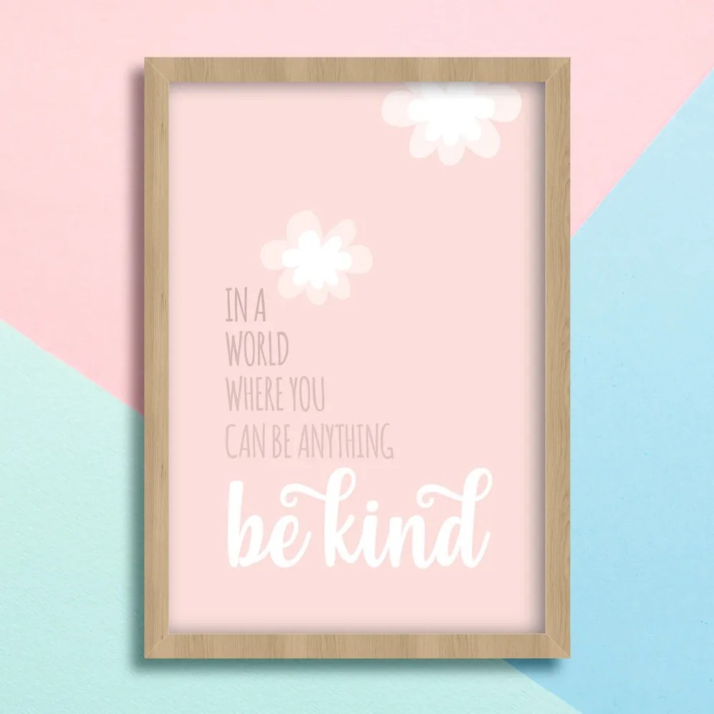 Παιδικό ξύλινο κάδρο 23x32cm Be kind pink KD455