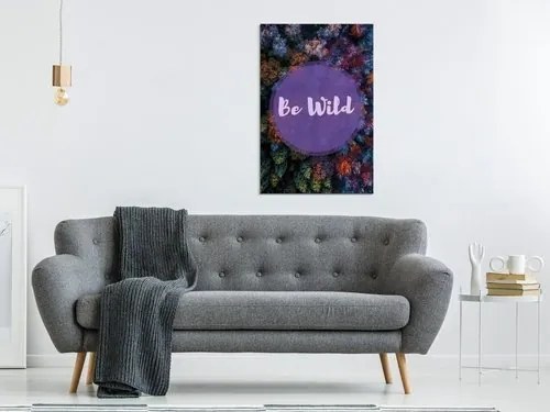 Πίνακας - Be Wild (1 Part) Vertical - 40x60