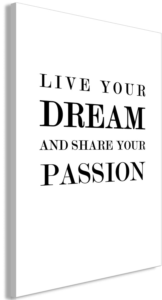 Πίνακας - Live Your Dream and Share Your Passion (1 Part) Vertical - 80x120