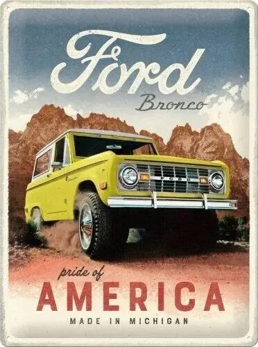 Μεταλλική πινακίδα Ford - Bronco - Pride of America, (30 x 40 cm)