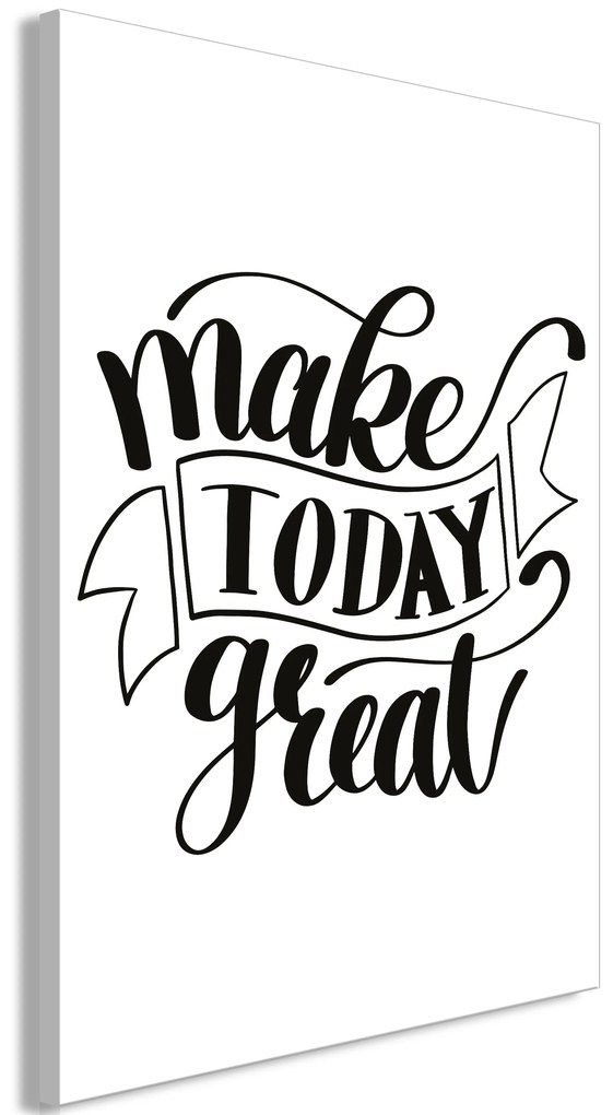 Πίνακας - Make Today Great (1 Part) Vertical - 80x120