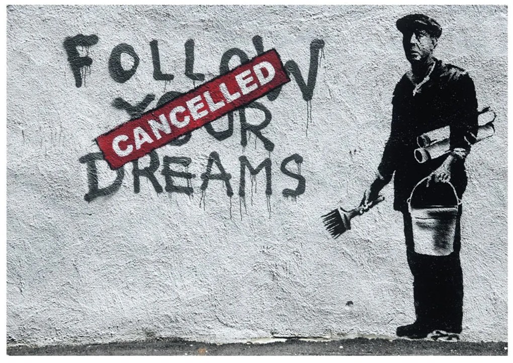 Φωτοταπετσαρία - Dreams Cancelled (Banksy) 100x70