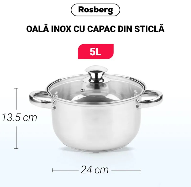 Κατσαρόλα Rosberg R51210O24, 5L, 24 cm, Γυάλινο καπάκι με τρύπα εκτόνωσης ατμού, Inox