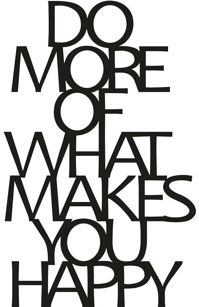 Διακοσμητικό Τοίχου Do More Of What Makes You Happy 891TNL1111 41x70cm Black Wallity Metal