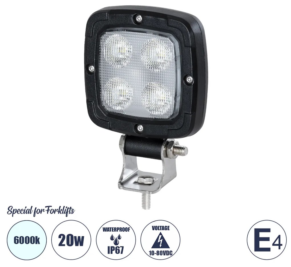 GloboStar® 85399 E4 Mark Vehicle &amp; Forklift Work Lights - Φώτα Εργασίας για Οχήματα Περονοφόρα - Κλάρκ LED 20W DC 10-80V Αδιάβροχο IP67 Ψυχρό Λευκό 6000K Μ11 x Π11 x Υ5cm