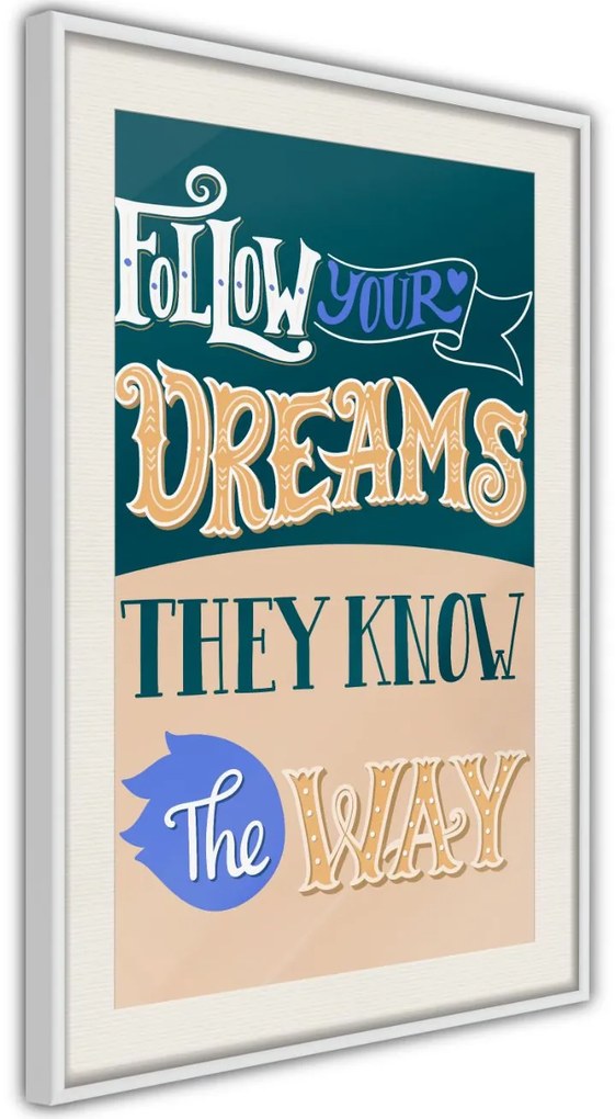 Αφίσα - Dreams Know the Way - 20x30 - Χρυσό - Χωρίς πασπαρτού