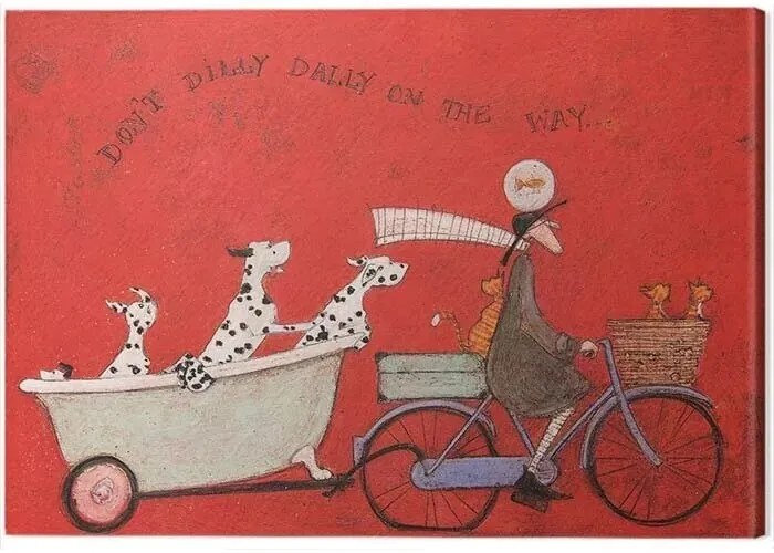 Εκτύπωση καμβά Sam Toft - Don't Dilly Dally on the Way