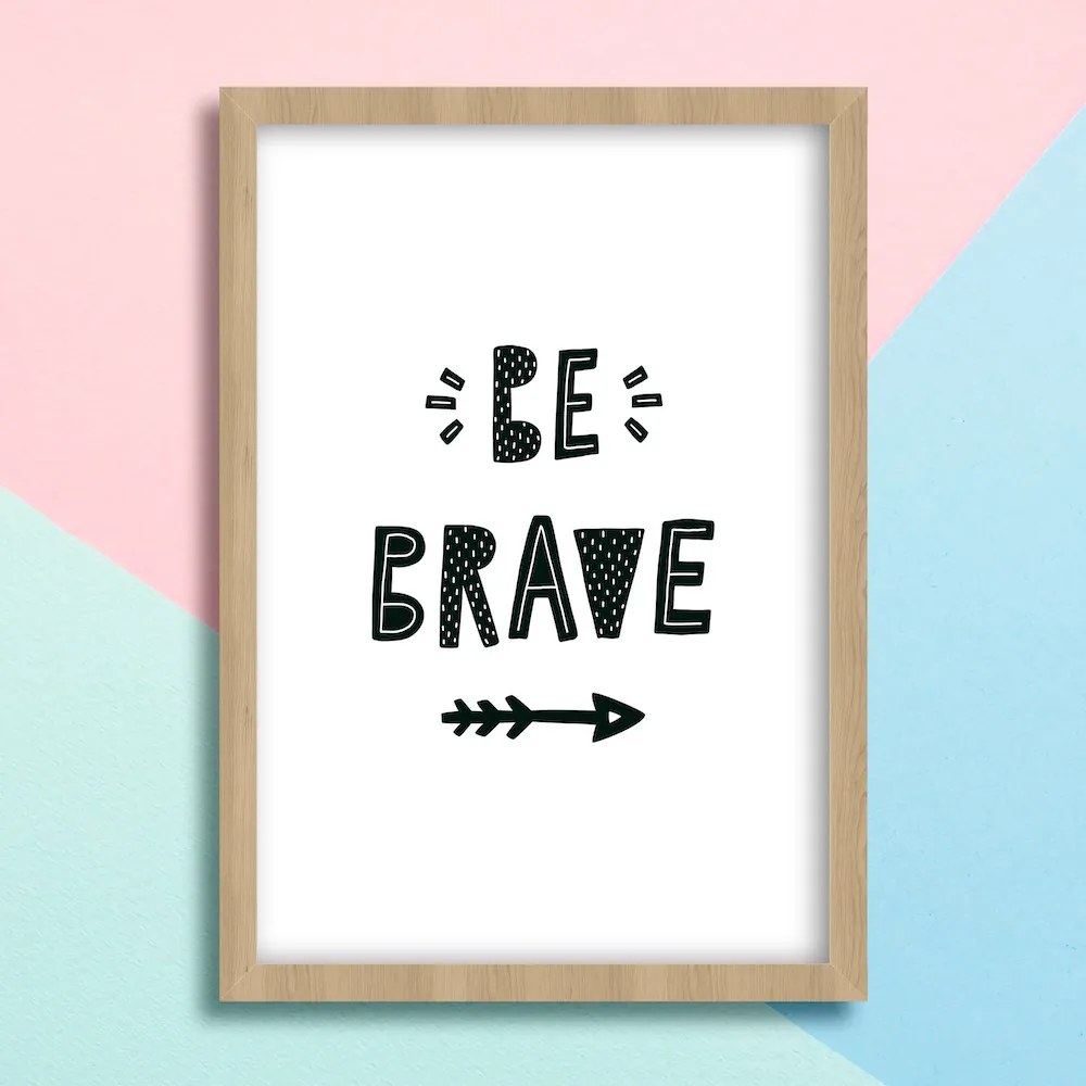 Παιδικό Πόστερ Be Brave KD209 22x31cm Λευκό Κάδρο PVC (με πόστερ)