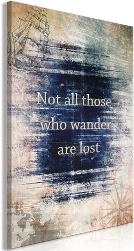 Πίνακας - Not All Those Who Wander Are Lost (1 Part) Vertical - 40x60
