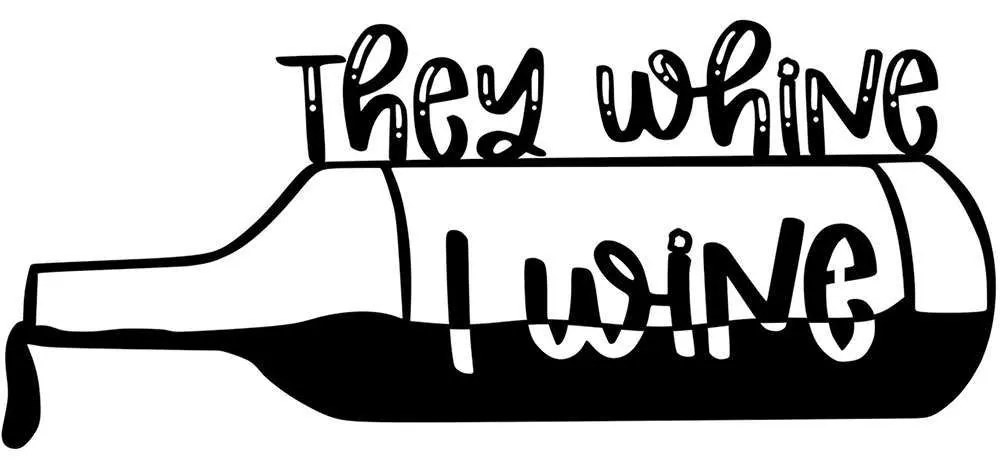 Διακοσμητικό Τοίχου They Whine I Wine 891TNL2381 67x28cm Black Wallity Μέταλλο