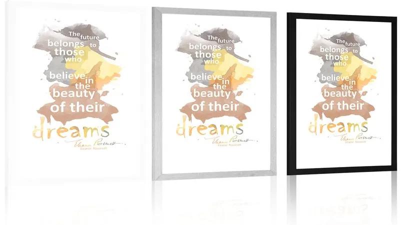 Αφίσα με παρπαστού Γνωμικά για όνειρα - Ελέανορ Ρούσβελτ - 60x90 white