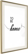 Αφίσα - To Be Home - 40x60 - Χρυσό - Με πασπαρτού