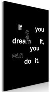 Πίνακας - If You Can Dream It, You Can Do It (1 Part) Vertical - 40x60