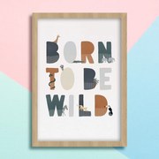 Παιδικό ξύλινο κάδρο 23x32cm Born to be wild KD406