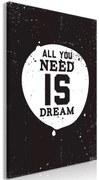 Πίνακας - All You Need Is Dream (1 Part) Vertical - 40x60