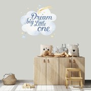 Παιδικό αυτοκόλλητο dream big little one Stick839 70cm