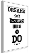 Πίνακας - Dreams Don't Work Unless You Do (1 Part) Vertical - 40x60