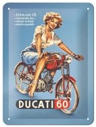 Μεταλλική πινακίδα Ducati - Cilindrata 60 Pin Up