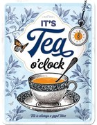 Μεταλλική πινακίδα It‘s Tea O‘Clock