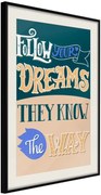 Αφίσα - Dreams Know the Way - 40x60 - Μαύρο - Με πασπαρτού