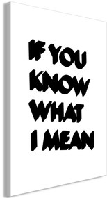 Πίνακας - If You Know What I Mean (1 Part) Vertical - 40x60