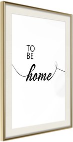 Αφίσα - To Be Home - 30x45 - Χρυσό - Με πασπαρτού