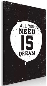 Πίνακας - All You Need Is Dream (1 Part) Vertical - 60x90