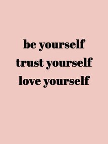 Εικονογράφηση Be yourself trust yourself love yourself, Finlay & Noa