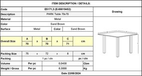 PARK Τραπέζι Μέταλλο Βαφή Sand Brown   1τμχ