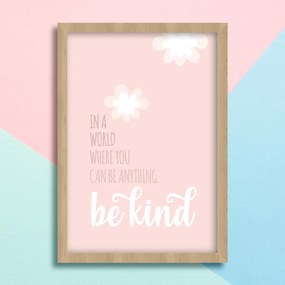 Παιδικό ξύλινο κάδρο 23x32cm Be kind pink KD455