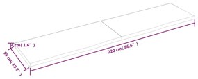 Πάγκος Μπάνιου Σκούρο Καφέ 220x50x(2-4) εκ. Επεξεργ. Μασίφ Ξύλο - Γκρι