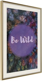 Αφίσα - Find Wildness in Yourself - 30x45 - Χρυσό - Με πασπαρτού