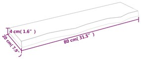 ΡΑΦΙ ΤΟΙΧΟΥ 80 X 20 X 4 ΕΚ. ΑΠΟ ΑΚΑΤΕΡΓΑΣΤΟ ΜΑΣΙΦ ΞΥΛΟ ΔΡΥΟΣ 363540