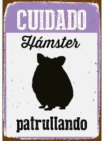 Πλάκα Magnet &amp; Steel Cuidado Hámster Patrullando 14,8 x 21 cm