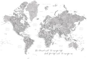 Χάρτης We travel not to escape life, gray world map with cities, Blursbyai