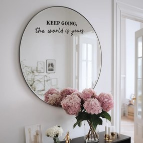Αυτοκόλλητο για καθρέφτη S27 – KEEP GOING, the world is yours.