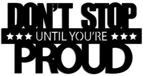 Διακοσμητικό Τοίχου Don't Stop Until You're Proud 891TNL3381 60x30cm Black Wallity Μέταλλο