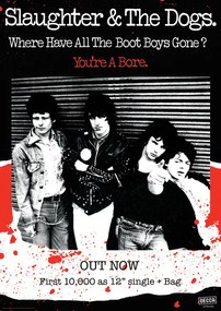 Αφίσα Slaughter & The Dogs - Where Have All The Boot Boys Gone?, (59.4 x 84 cm)