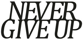 Διακοσμητικό Τοίχου Never Give Up 891TNL1104 50x20cm Black Wallity Μέταλλο