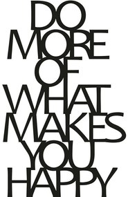 Διακοσμητικό Τοίχου Do More Of What Makes You Happy 891TNL1111 41x70cm Black Wallity Metal