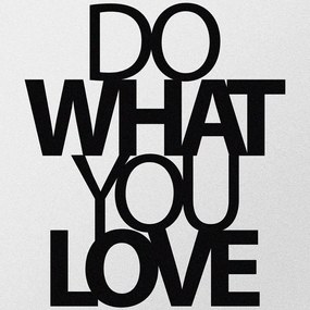 Διακοσμητικό Τοίχου Do What You Love 279ENZ1169 47x55cm Black Wallity Μέταλλο
