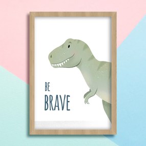 Παιδικό Πόστερ με Δεινόσαυρο Be Brave KD309 30x40cm Εκτύπωση Πόστερ (χωρίς κάδρο)