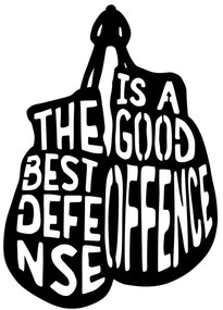 Διακοσμητικό Τοίχου The Best Defense Is A Good Offence 891TNL3133 50x70cm Black Wallity Μέταλλο
