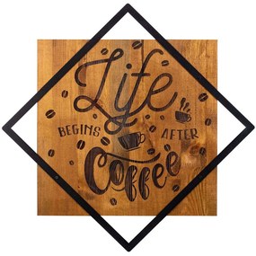 Διακοσμητικό Τοίχου Life Begins After Coffee 899SKL2137 54x54cm Walnut-Black Wallity Μέταλλο,Ξύλο