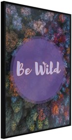 Αφίσα - Find Wildness in Yourself - 20x30 - Μαύρο - Χωρίς πασπαρτού