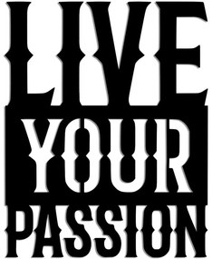 Διακοσμητικό Τοίχου Live Your Passion 891TNL3369 40x51cm Black Wallity Μέταλλο