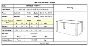 BRIO Flat Τραπέζι Κήπου - Βεράντας, Μέταλλο Βαφή Sandy Blue 5415C 140x80x73cm