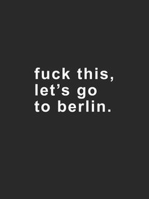 Εικονογράφηση fuck this lets go to berlin, Finlay & Noa