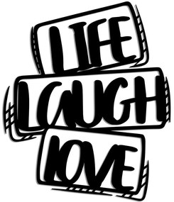 Διακοσμητικό Τοίχου Life Laugh Love 891TNL3363 40x47cm Black Wallity Μέταλλο